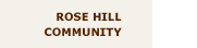 Rose Hill Community